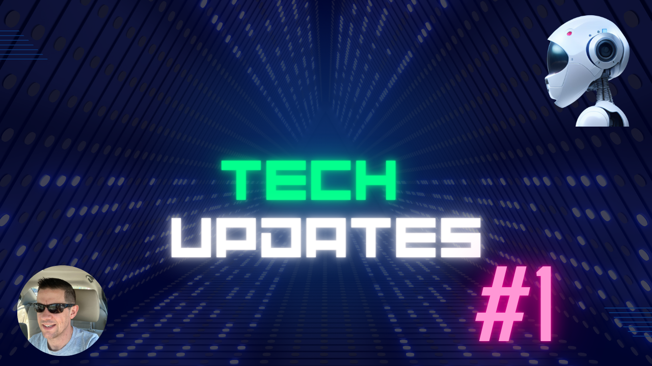 
          Tech Updates #1 - Featured image
        